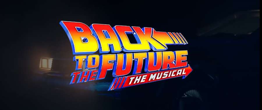 Sydney Lyric Theatre - Back to the Future: The Musical Sydney Lyric Theatre - Back to the Future: The Musical